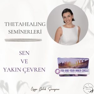 Sen ve Yakın Çevren